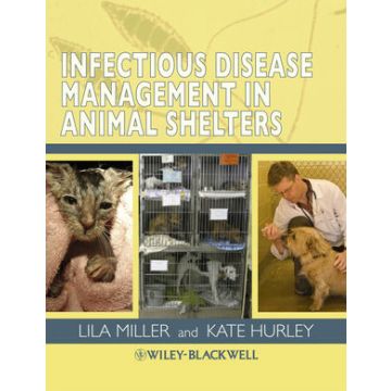 Infectious Disease Management in Animal Shelters  Miller Lila; Hurley Kate  Wiley - Blackwell  9780813813790