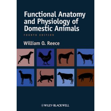 Functional Anatomy and Physiology of Domestic Animals, 4/ed.  Reece William O.  Wiley-Blackwell  9780813814513