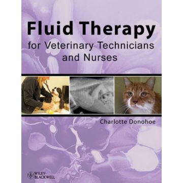 Fluid Therapy for Veterinary Technicians and Nurses  Donohoe Charlotte  Wiley - Blackwell  9780813814841