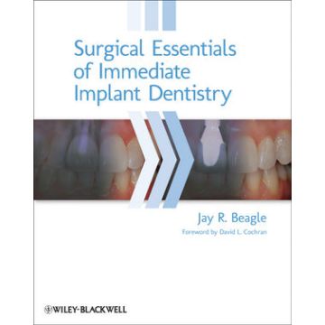 Surgical Essentials of Immediate Implant Dentistry  Beagle Jay R.  Wiley - Blackwell  9780813816067