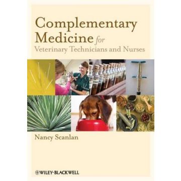 Complementary Medicine for Veterinary Technicians and Nurses  Scanlan Nancy  Wiley - Blackwell  9780813818627