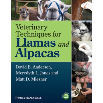 Veterinary Techniques for Llamas and Alpacas  Anderson David E.; Jones Meredyth L.; Miesner Matt D.  Wiley - Blackwell  9780813819877