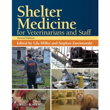Shelter Medicine for Veterinarians and Staff, 2ed.  Miller Lila; Zawistowski Stephen  Wiley - Blackwell  9780813819938