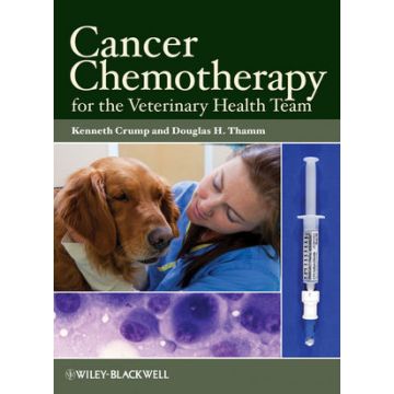 Cancer Chemotherapy for the Veterinary Health Team  Crump Kenneth; Thamm Douglas H.  Wiley - Blackwell  9780813821160
