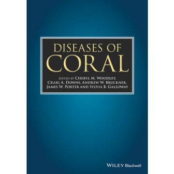 Diseases of Coral  Woodley Cheryl M.; Downs Craig A.; Bruckner Andrew W.; Porter James W.  Wiley - Blackwell  9780813824116