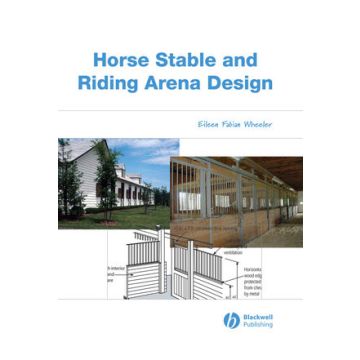 Horse Stable and Riding Arena Design  Wheeler Eileen Fabian  Wiley - Blackwell  9780813828596