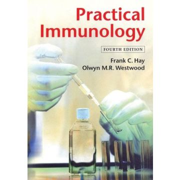 Practical Immunology, 4ed.  Hay Frank C.; Westwood Olwyn M. R.  Wiley - Blackwell  9780865429611