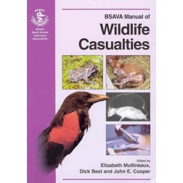 BSAVA Manual of Wildlife Casualties  Mullineaux Elizabeth; Best Richard; Cooper John E.  Wiley - Blackwell  9780905214634