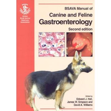 BSAVA Manual of Canine and Feline Gastroenterology, 2ed.  Hall Edward; Simpson James W.; Williams David A.  Wiley - Blackwell  9780905214733
