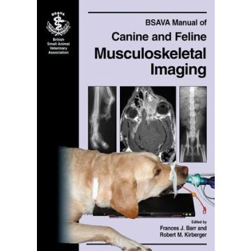 BSAVA Manual of Canine and Feline Musculoskeletal Imaging  Barr Frances J.; Kirberger Robert M.  Wiley - Blackwell  9780905214863