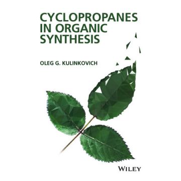 Cyclopropanes in Organic Synthesis  Kulinkovich Oleg G.  Wiley - Blackwell  9781118057438
