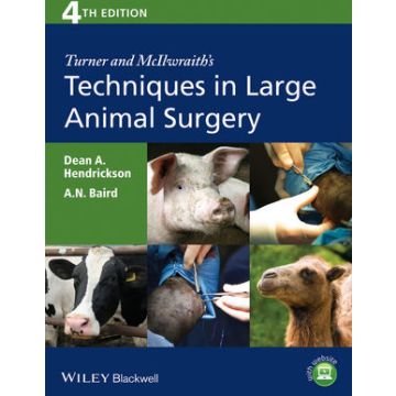 Turner and McIlwraith's Techniques in Large Animal Surgery, 4ed.  Hendrickson Dean A.; Baird A. N.  Wiley - Blackwell  9781118273234