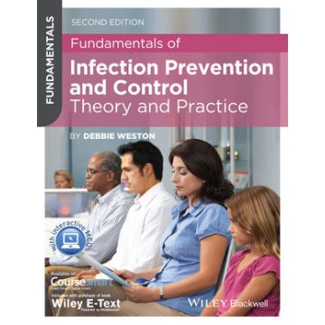 Fundamentals of Infection Prevention and Control: Theory and Practice  Weston Debbie  Wiley - Blackwell  9781118306659