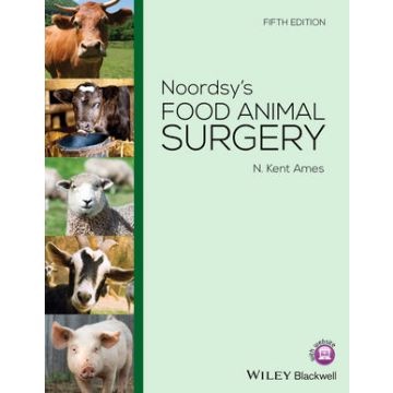 Noordsy's Food Animal Surgery, 5ed.  Ames N. Kent  Wiley - Blackwell  9781118352601