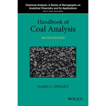 Handbook of Coal Analysis, 2ed.  Speight James G.  Wiley - Blackwell  9781118369241