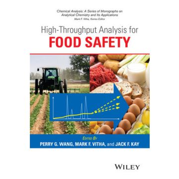 High Throughput Analysis for Food Safety  Wang Perry G.; Vitha Mark F.; Kay Jack F.  Wiley - Blackwell  9781118396308
