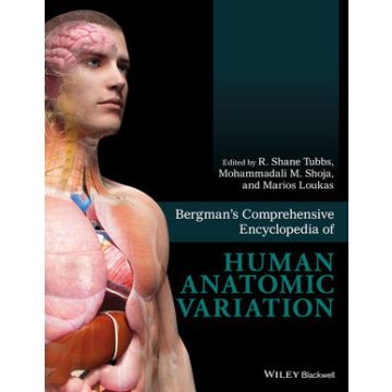 Bergman's Comprehensive Encyclopedia of Human Anatomic Variation  Tubbs R. Shane  Wiley - Blackwell  9781118430354