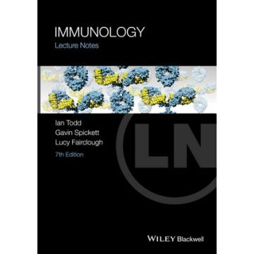 Lecture Notes: Immunology, 7ed.  Todd Ian; Spickett Gavin; Fairclough Lucy  Wiley - Blackwell  9781118451649