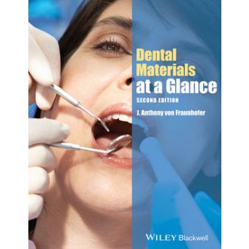 Dental Materials at a Glance, 2ed.  Von Fraunhofer J. Anthony  Wiley - Blackwell  9781118459966