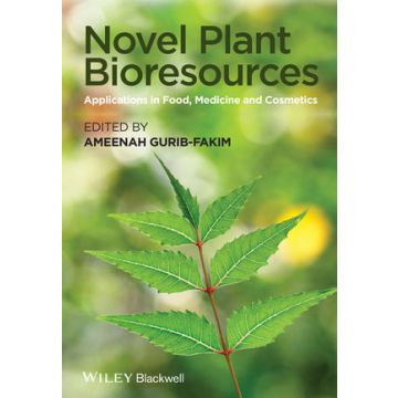 Novel Plant Bioresources: Applications in Food, Medicine and Cosmetics  Gurib-Fakim Ameenah  Wiley - Blackwell  9781118460610