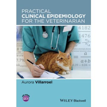 Practical Clinical Epidemiology for the Veterinarian  Villarroel Aurora  Wiley - Blackwell  9781118472064