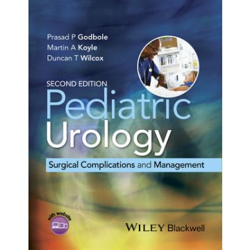 Pediatric Urology: Surgical Complications and Management, 2ed.  Godbole Prasad P.; Koyle Martin A.; Wilcox Duncan T.  Wiley - Blackwell  9781118473313