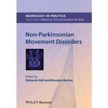 Non-Parkinsonian Movement Disorders  Hall Deborah; Barton Brandon  Wiley - Blackwell  9781118473924