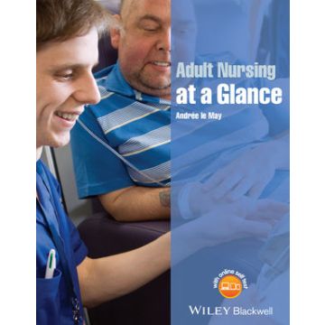 Adult Nursing at a Glance  Le May Andree  Wiley - Blackwell  9781118474556