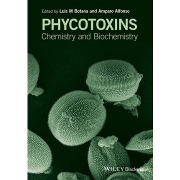Phycotoxins: Chemistry and Biochemistry, 2ed.  Botana Luis M.; Alfonso Amparo  Wiley - Blackwell  9781118500361