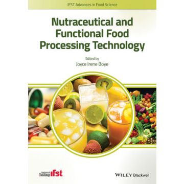 Nutraceutical and Functional Food Processing Technology  Boye Joyce I.  Wiley - Blackwell  9781118504949