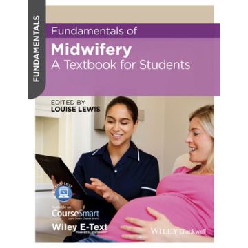 Fundamentals of Midwifery: A Textbook for Students, with Wiley E-text  Lewis Louise  Wiley - Blackwell  9781118528020