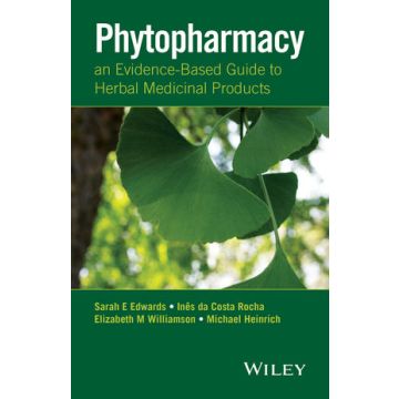 Phytopharmacy: An Evidence-Based Guide to Herbal Medicinal Products  Edwards Sarah E.; da Costa Rocha Ines; Williamson Elizabeth M.; Heinrich Michael  Wiley - Blackwell  9781118543566