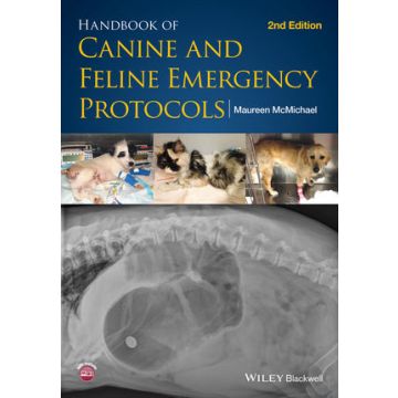 Handbook of Canine and Feline Emergency Protocols, 2/ed.  McMichael Maureen  Wiley - Blackwell  9781118559031