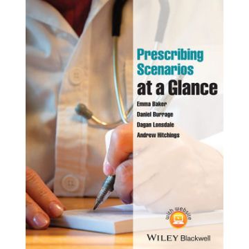 Prescribing Scenarios at a Glance  Baker Emma; Burrage Daniel; Lonsdale Dagan; Hitchings Andrew  Wiley - Blackwell  9781118570869