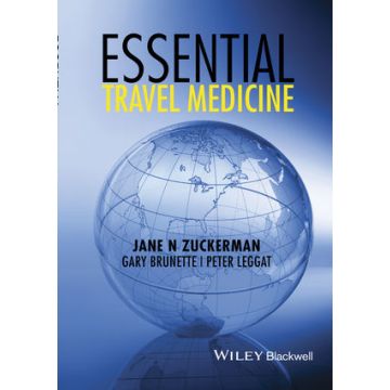 Essential Travel Medicine  Zuckerman Jane N.; Brunette Gary; Leggat Peter  Wiley - Blackwell  9781118597255