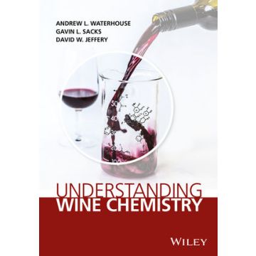 Understanding Wine Chemistry  Waterhouse Andrew; Sacks Gavin; Jeffery David  Wiley - Blackwell  9781118627808