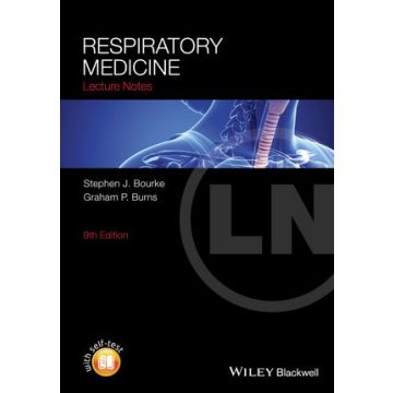 Lecture Notes: Respiratory Medicine, 9ed.  Bourke Stephen J.; Burns Graham P.  Wiley - Blackwell  9781118652329