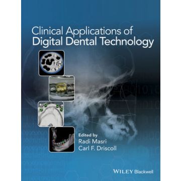 Clinical Applications of Digital Dental Technology  Masri Radi; Driscoll Carl  Wiley - Blackwell  9781118655795