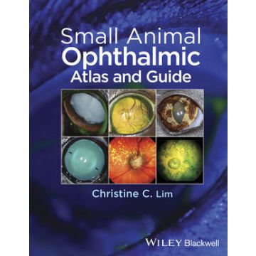 Small Animal Ophthalmic Atlas and Guide  Lim Christine C.  Wiley - Blackwell  9781118689769