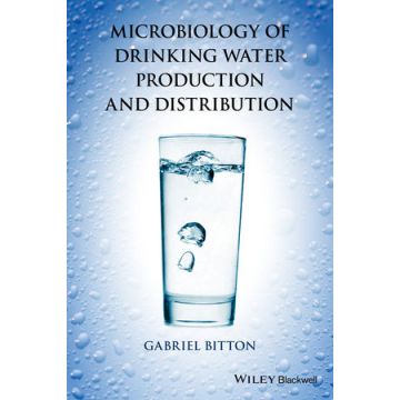 Microbiology of Drinking Water Production and Distribution  Bitton Gabriel  Wiley - Blackwell  9781118743928