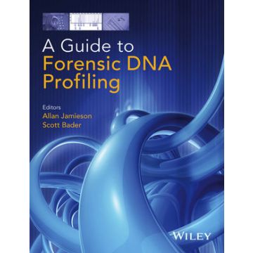 A Guide to Forensic DNA Profiling  Jamieson Allan; Bader Scott  Wiley - Blackwell  9781118751527