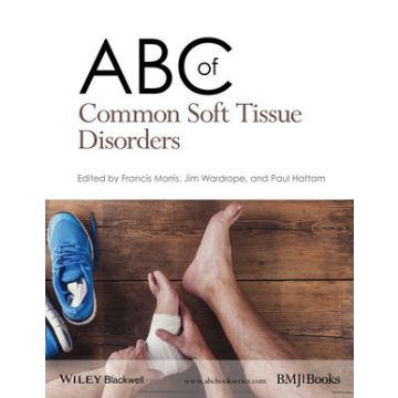 ABC of Common Soft Tissue Disorders  Morris Francis; Wardrope Jim; Hattam Paul  Wiley - Blackwell  9781118799789