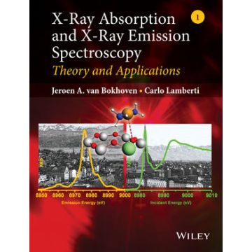 X-Ray Absorption and X-Ray Emission Spectroscopy: Theory and Applications  Van Bokhoven Jeroen A.; Lamberti Carlo  Wiley - Blackwell  9781118844236
