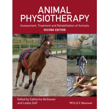 Animal Physiotherapy: Assessment, Treatment and Rehabilitation of Animals, 2ed.  McGowan Catherine; Goff Lesley  Wiley - Blackwell  9781118852323