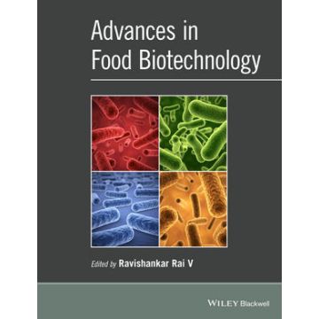 Advances in Food Biotechnology  Rai V Ravishankar  Wiley - Blackwell   9781118864555