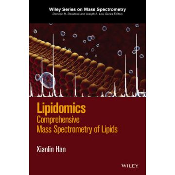Lipidomics: Comprehensive Mass Spectrometry of Lipids  Han Xianlin  Wiley - Blackwell  9781118893128