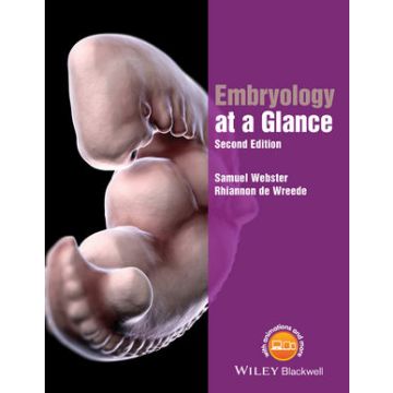 Embryology at a Glance, 2ed.  Webster Samuel; de-Wreede Rhiannon  Wiley - Blackwell  9781118910801