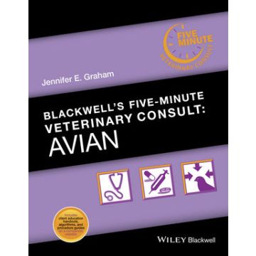 Blackwell's Five-Minute Veterinary Consult: Avian  Graham Jennifer E.  Wiley - Blackwell  9781118934593