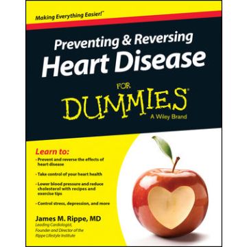 Preventing and Reversing Heart Disease For Dummies, 3ed.  Rippe James M.  Wiley - Blackwell  9781118944233