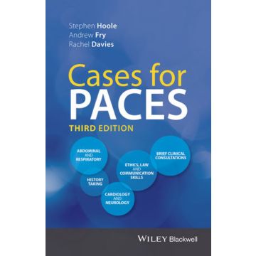 Cases for PACES, 3ed.  Hoole Stephen; Fry Andrew; Davies Rachel  Wiley - Blackwell  9781118983577